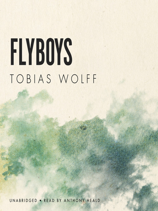 Title details for Flyboys by Tobias Wolff - Available